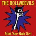 The Bollweevils - Stick Your Neck Out (LP)