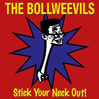 The Bollweevils - Stick Your Neck Out (LP)