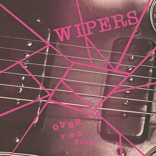 Wipers - Over The Edge (LP)