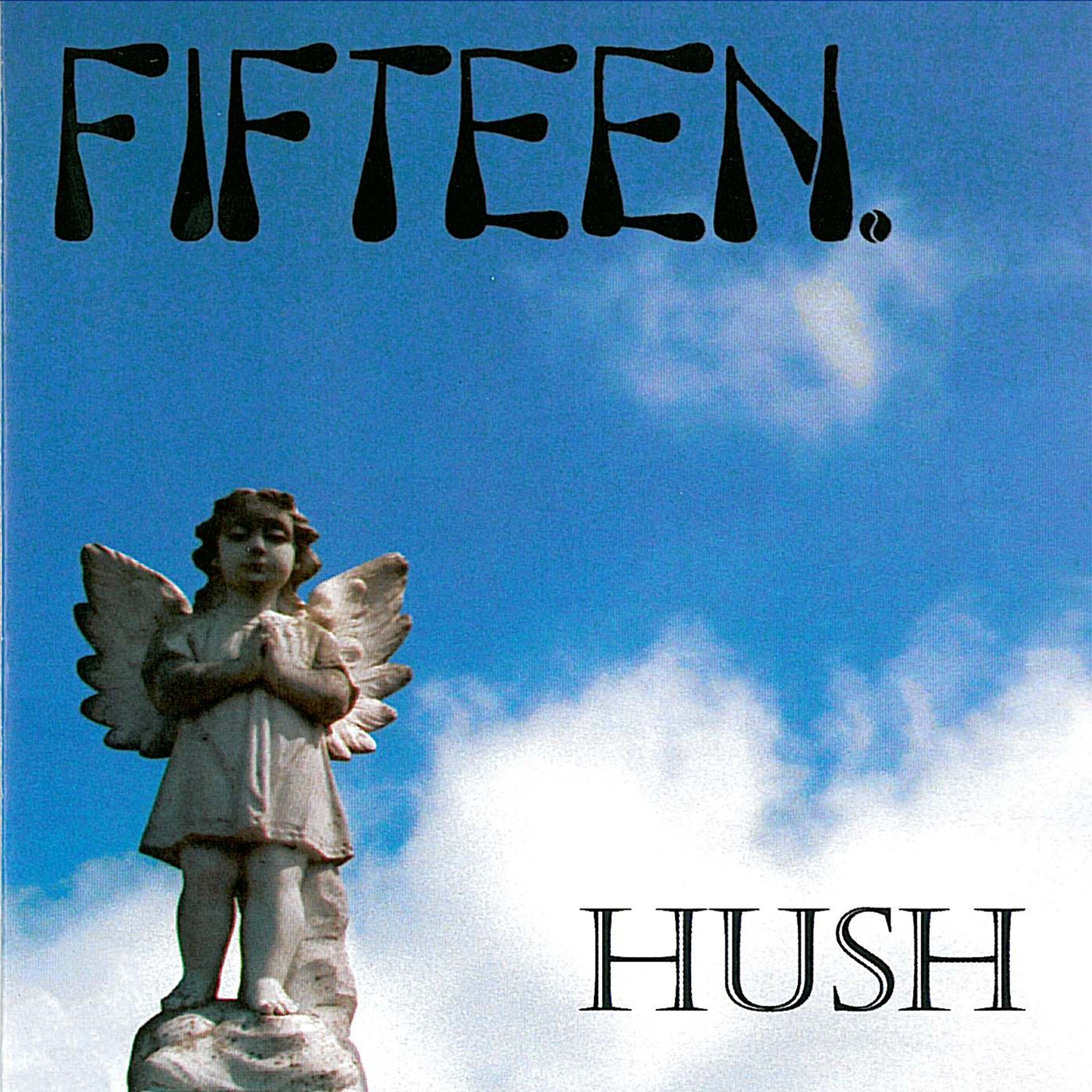 Fifteen - Hush (LP)