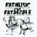 Fat Music For Fat People: V/A (LP)