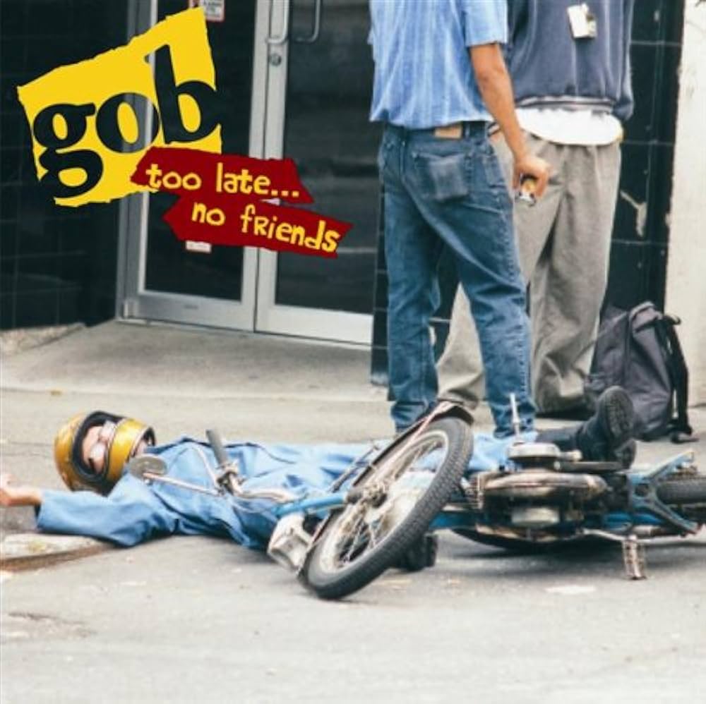 Gob - Too Late No Friends (LP): COLORED