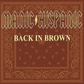 Manic Hispanic - Back In Brown (LP): COLORED