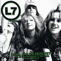 L7 - Milan, Are We Dead Yet? (LP)