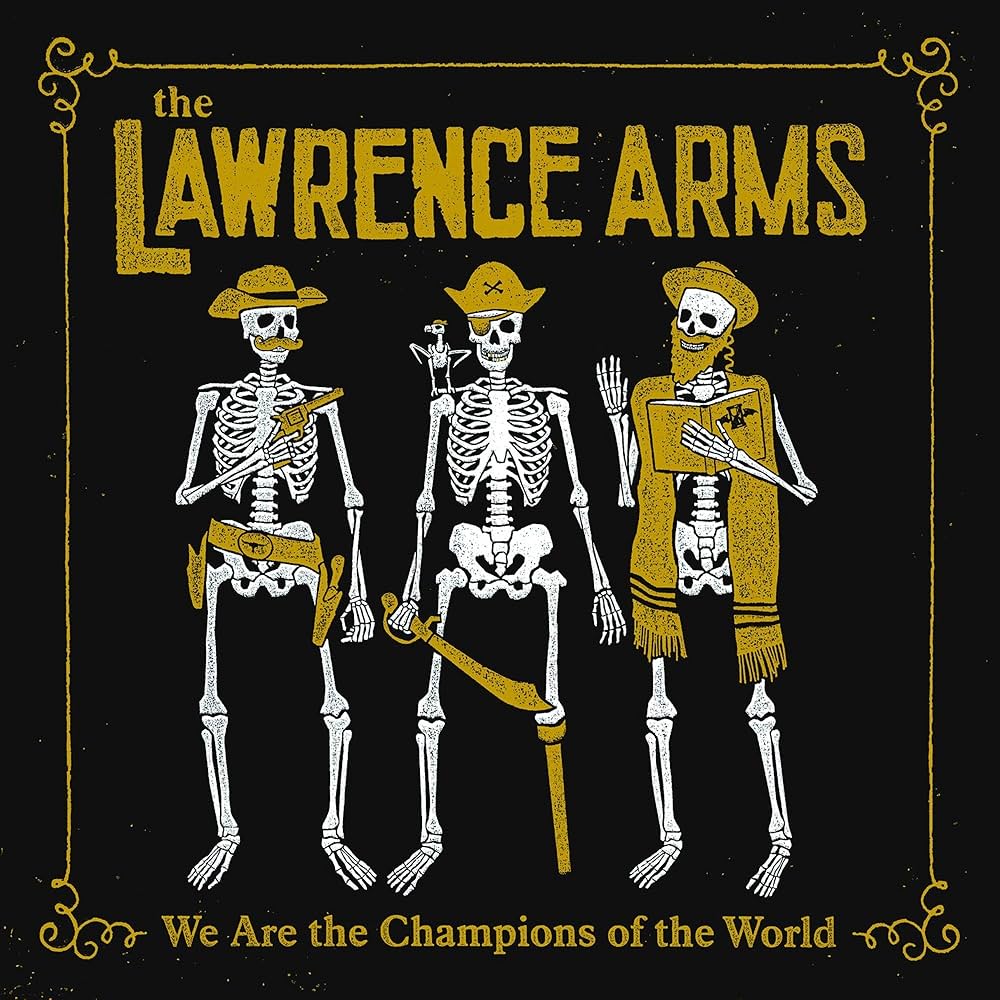 The Lawrence Arms - We Are The Champions of The World (2xLP)