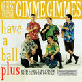 Me First and The Gimme Gimmes - Have A Ball (LP)