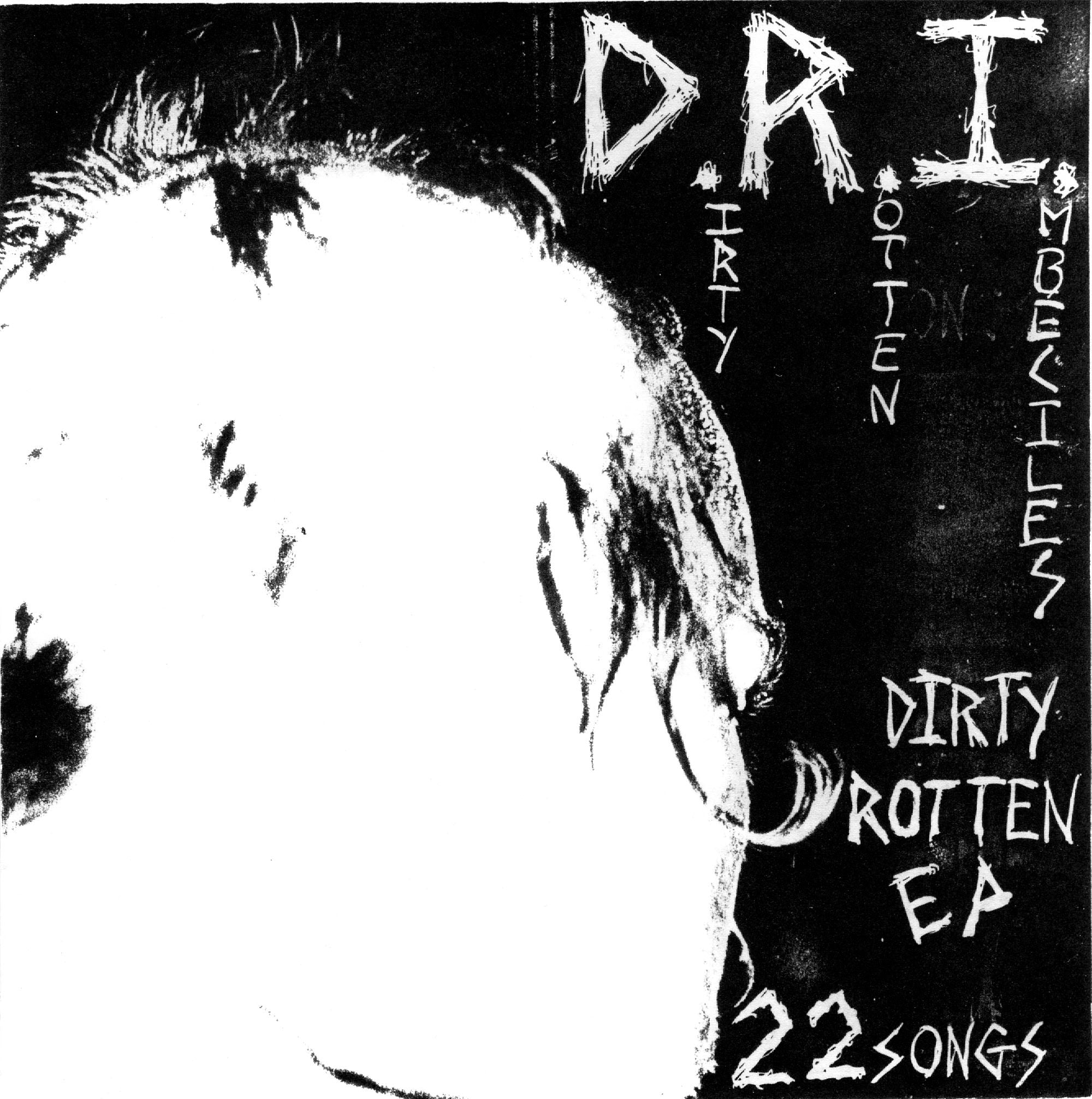 D.R.I. - Dirty Rotten EP (EP)