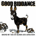 Good Riddance - Bound By Ties of Blood and Affection (LP)