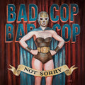 Bad Cop Bad Cop - Not Sorry (LP)
