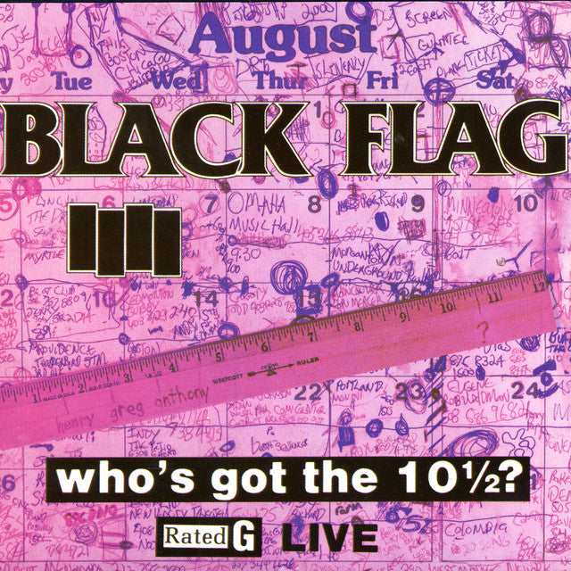 Black Flag - Who's Got The 10 1/2? (LP)