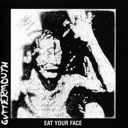 Guttermouth - Eat Your Face (LP)