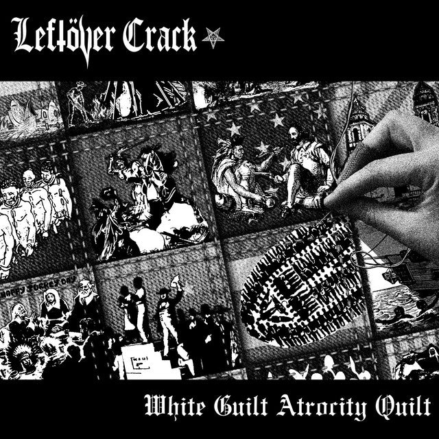 Leftover Crack - White Guilt Atrocity Quilt (EP)