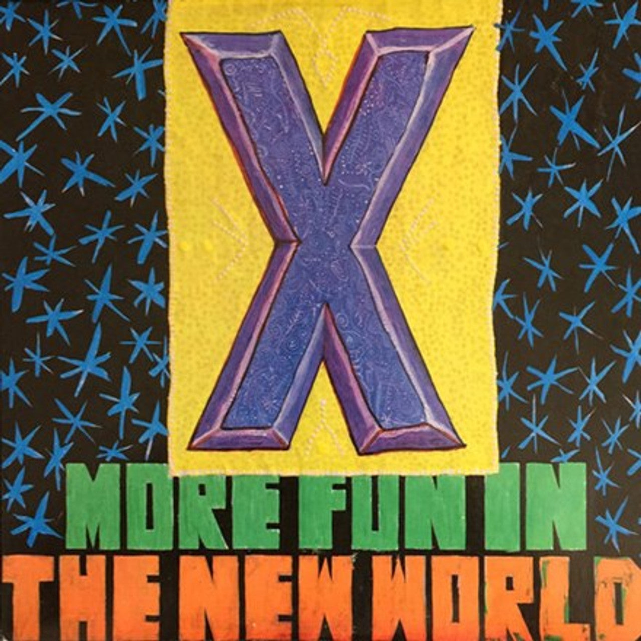 X - More Fun In The New World (LP)