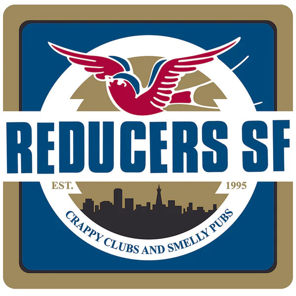 Reducers SF - Crappy Clubs and Smelly Pubs (LP)