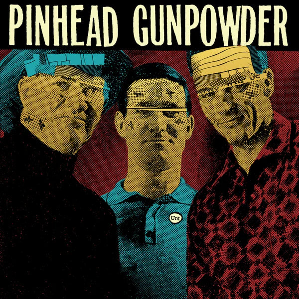 Pinhead Gunpowder - Unt (LP): COLORED