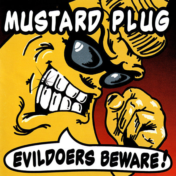 Mustard Plug - Evildoers Beware (LP): COLORED