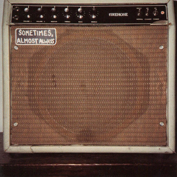 Firehose - Sometimes Almost Always (LP)
