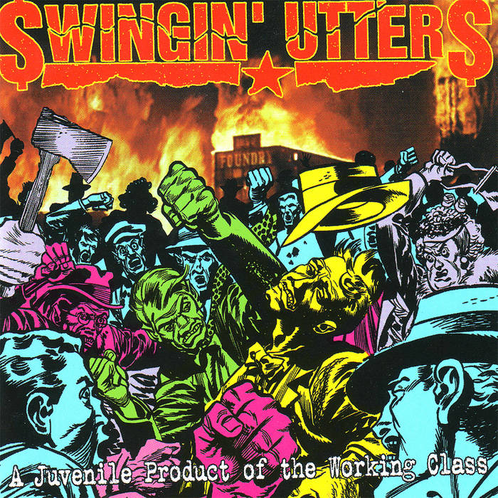 Swingin' Utters - A Juvenile Product of The Working Class (LP)