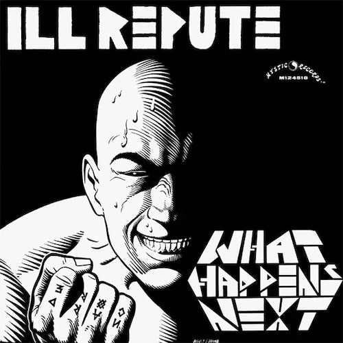 Ill Repute - What Happens Next/Oxnard Land of No Toilets (LP)