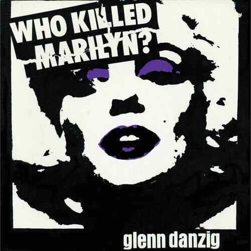 Danzig, Glenn - Who Killed Marilyn? (EP): Import