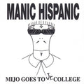 Manic Hispanic - Mijo Goes To Jr. College (LP): COLORED